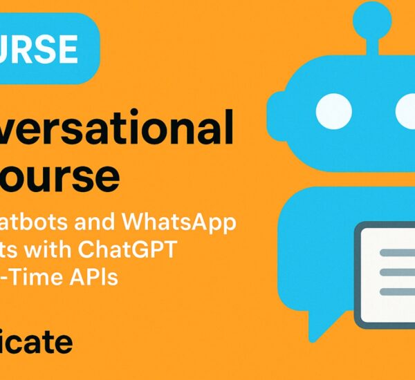 Conversational AI Course from SmartNet Academy teaches you how to build real-time chatbots and voice assistants with ChatGPT and WhatsApp API and awards a certificate to validate your practical skills in AI integration across modern communication platforms