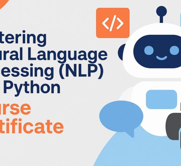 Mastering Natural Language Processing with Python is a dynamic course by SmartNet Academy designed to teach learners text analysis sentiment analysis and chatbot building while earning a professional certificate that validates expertise in NLP and AI innovation.